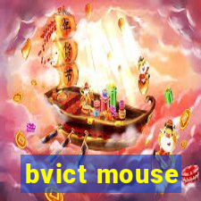 bvict mouse